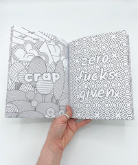 Keep F*cking Calm and Colour On: A Swear Word Colouring Book for Adults