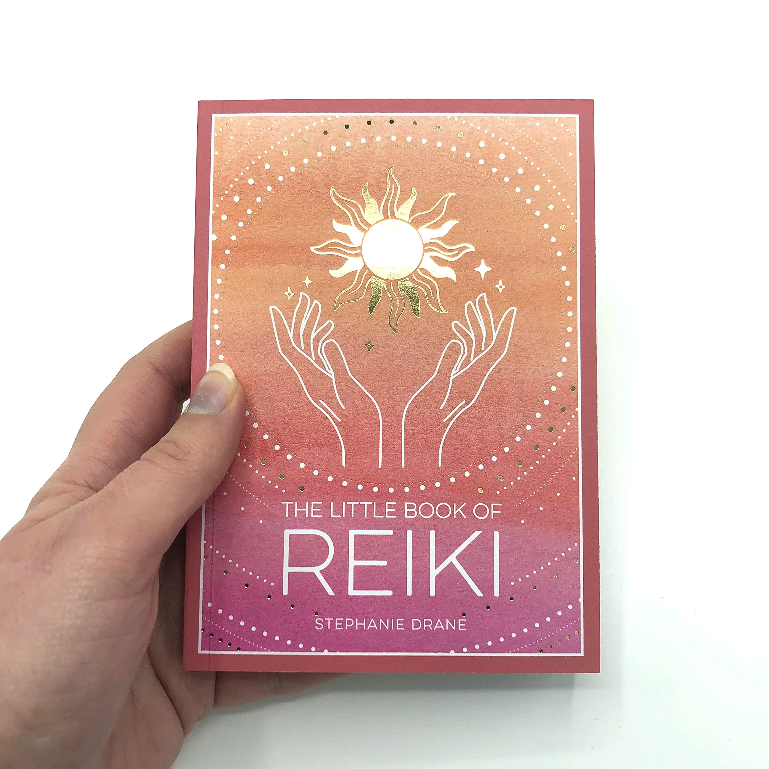 The Little Book of Reiki: A Beginner's Guide to the Art of Energy Healing